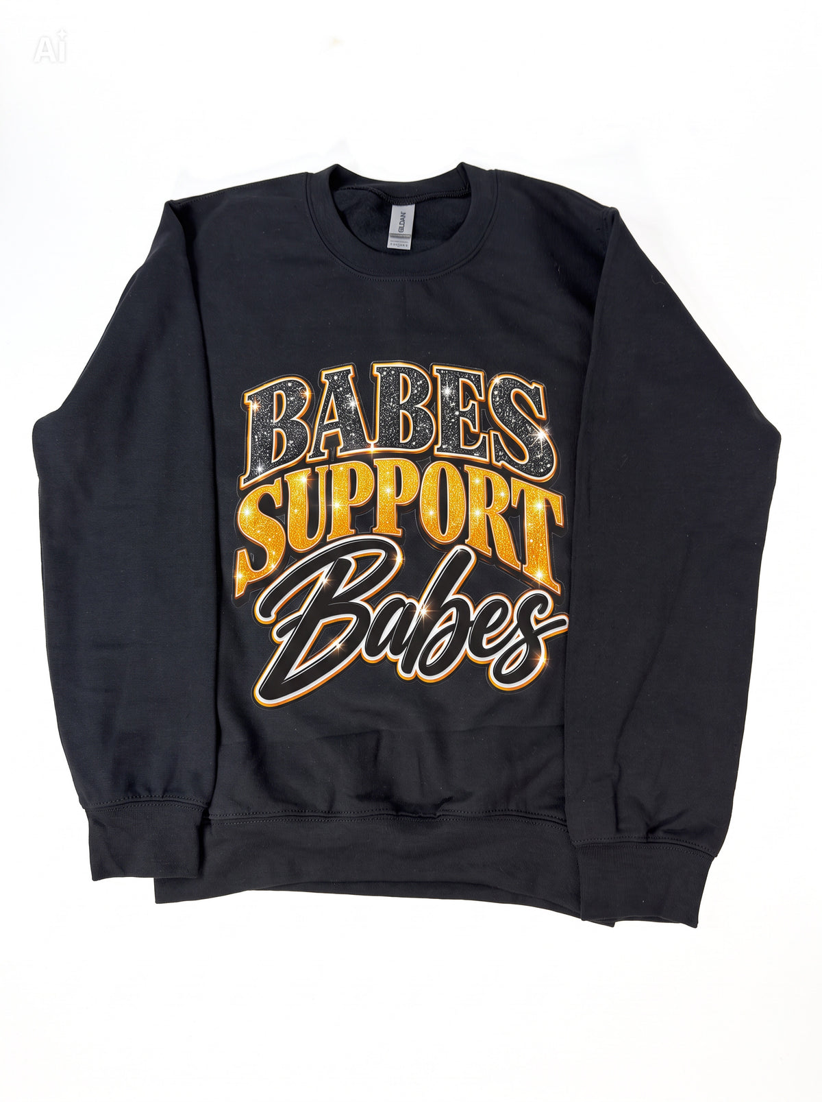 Babes Support Babes Sweatshirt