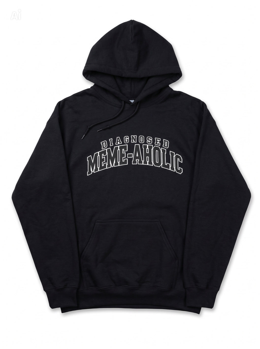 Diagnosed Meme-aholic Hoodie