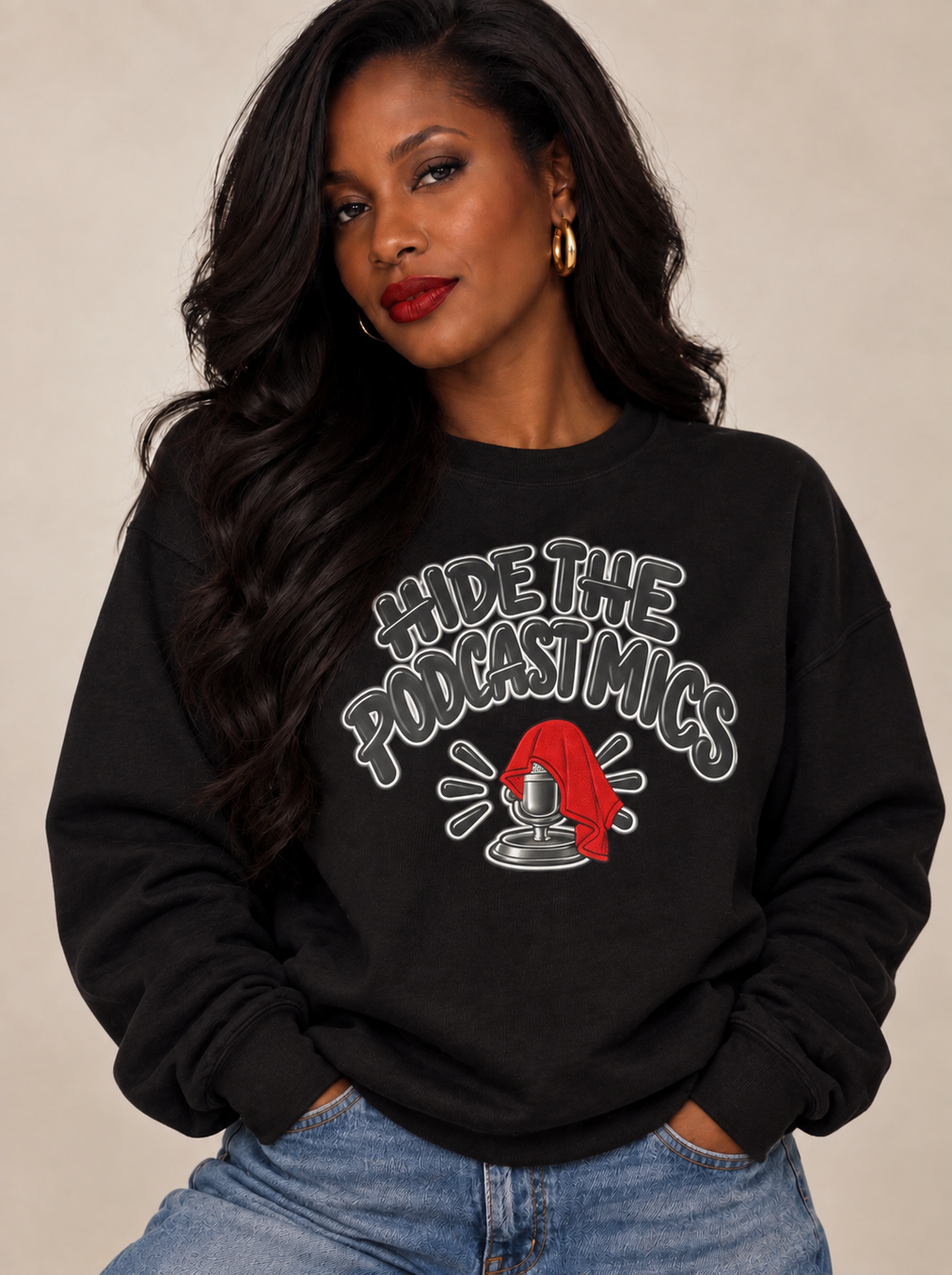 Hide The PodCast Mics Sweatshirt