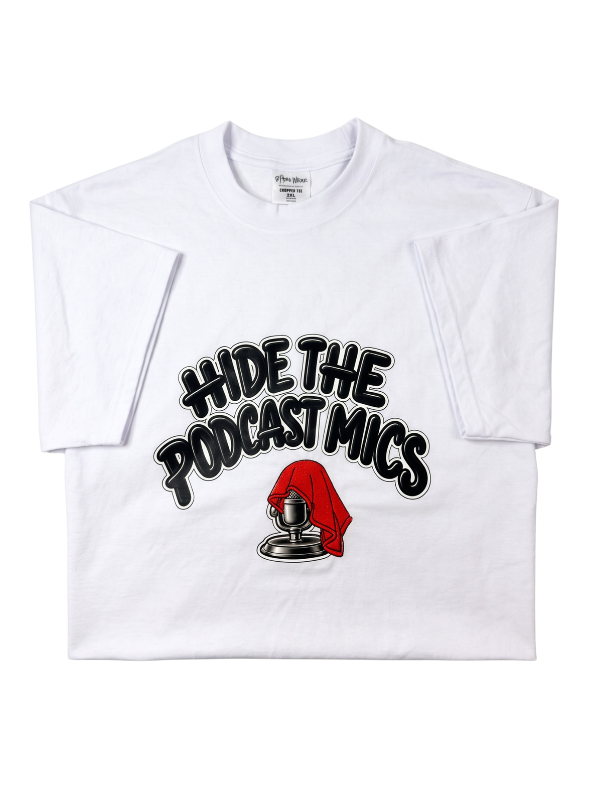 Hide The PodCast Mics T-shirt