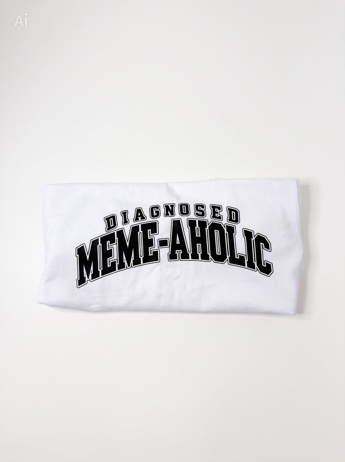 Diagnosed Meme-aholic T-shirt